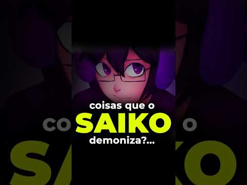 COMO É QUE É SAIKO?  #jogandofoddaci