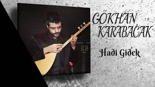 Gökhan Karabacak /Hadi Gidek ( Mavi Deniz Müzik ) Resimi