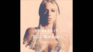 PressKit - My Adrenaline (feat. Jelle Van Dael)