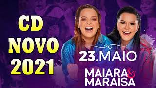 Maiara e Maraisa 2021- Músicas Mais Tocadas de Maiara e Maraisa 2021