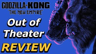 Godzilla x Kong: The New Empire - Right Out of the Theater Review