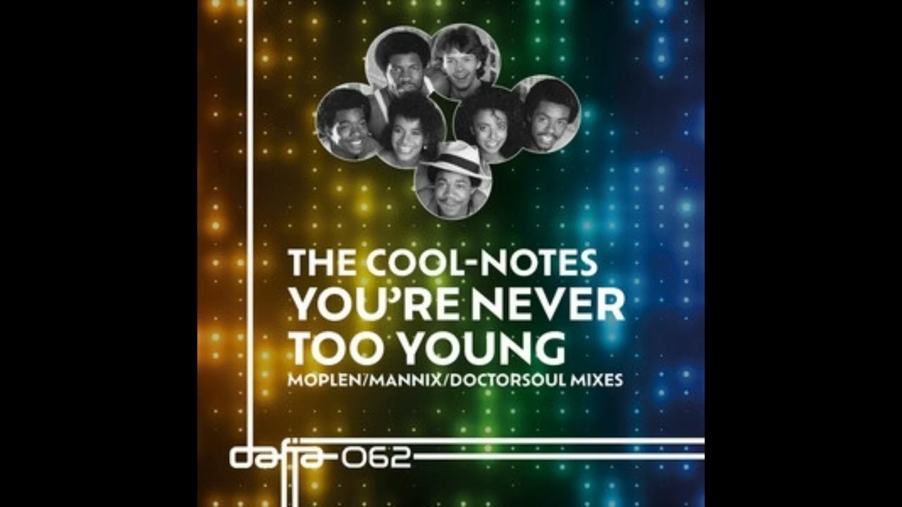 The Cool Notes - You're Never Too Young (Mannix 12 Inch Disco Remix
