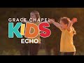 Echo by elevation worship performed by grace chapel kids