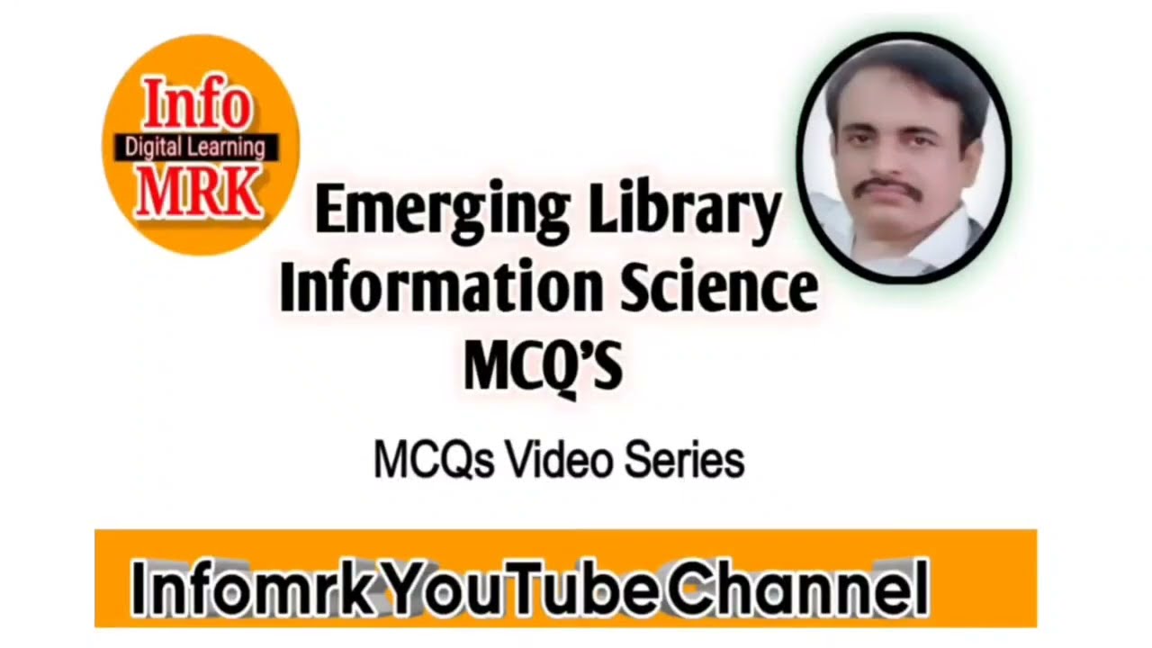 Emerging Library Information Science MCQ'S 