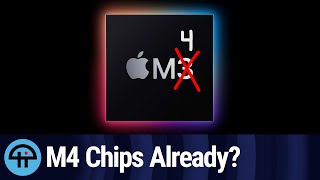 Upcoming M4 Chips