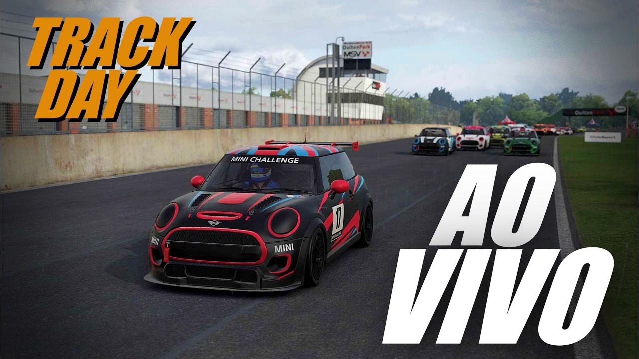 🔴 AO VIVO - 3PX TRACK DAY - AUTOMOBILISTA 2 - OULTON PARK - MINI COOPER