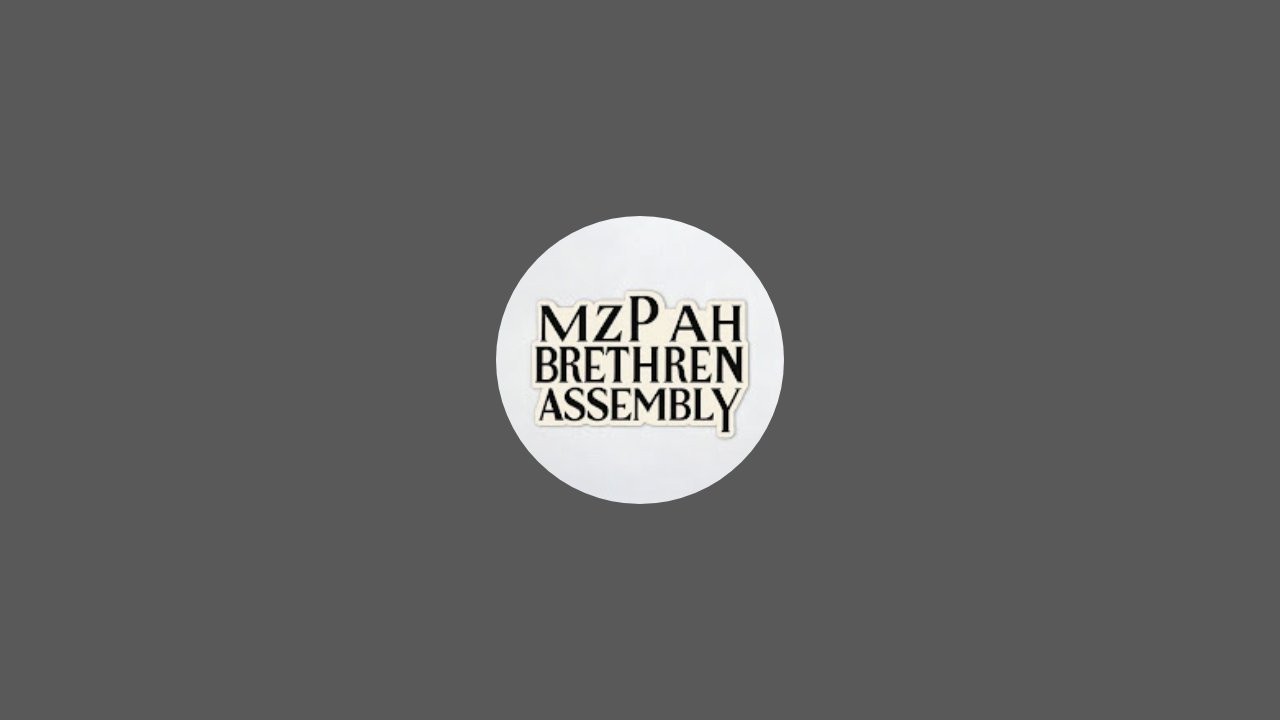 Mizpah Brethren Assembly is live