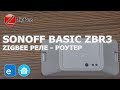 Sonoff Basic ZBR3 - бюджетное Zigbee реле с функцией роутера, интеграция в Home Assistant