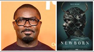 Interview: David Oyelowo talks Newborn and working with director Nate Parker