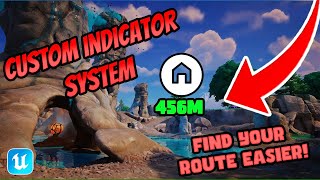 Stop Players Getting Lost! Custom Indicator System in UEFN