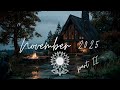 November 2025 Playlist II 🍂 | 2½h Indie Pop/Folk Music for Late Autumn Nights &amp; Gentle Stillness Mp3 Song