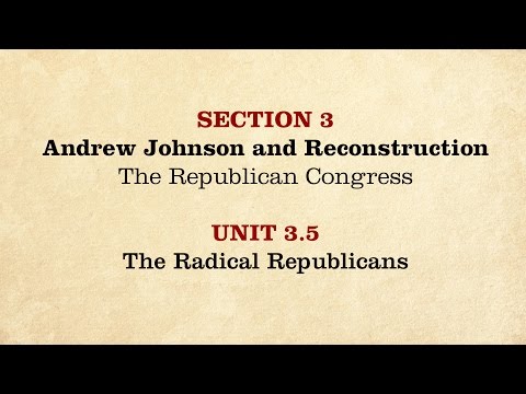 MOOC | The Radical Republicans | The Civil War and Reconstruction, 1865-1890 | 3.3.5