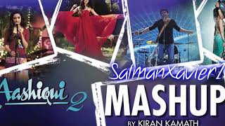 Aashiqui 2 Mashup - DJ Kiran Kamath