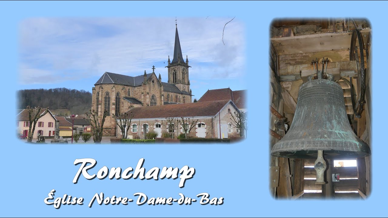 Cloches : Ronchamp (70 250) | Église Notre-Dame-du-Bas