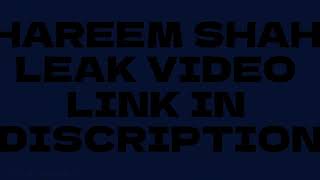 Famous Hareeem shah pakistani tiktoker leaked video Net Worth