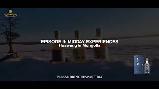 EPISODE II: MIDDAY EXPERIENCES at Mongolia.