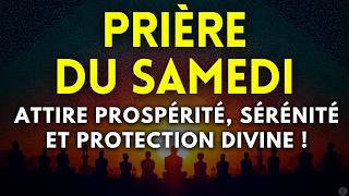 🌙 Prière du Samedi selon la Sunnah : Abondance, Paix, Protection, Baraka et Prospérité Durable
