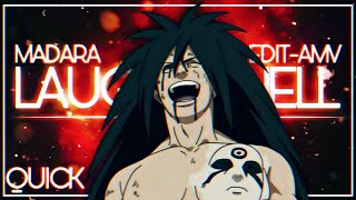 LAUGH IN HELL | UCHIHA MADARA | BADASS [EDIT/AMV] | (+PF📱) | QUICK!