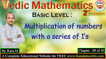 Multiplication of Numbers with a Series of 1’s || Vedic Maths Trick # 08 ||