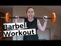 20 MINUTE BARBELL WORKOUT FOR WOMEN|| 5 Moves, four rounds||