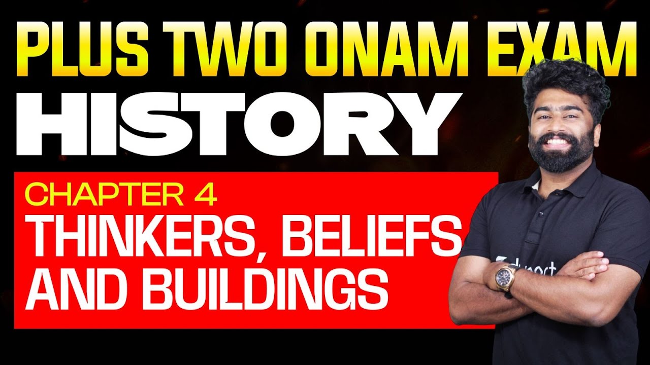 4. Thinkers, Beliefs And Buildings | Onam Exam | Plustwo  History | Chapter 4 | Eduport Plustwo