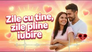 Zile cu tine, zile pline iubire! Manele pe Dragoste#manelenoi #manele