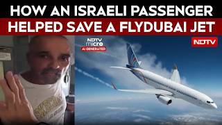 Flydubai | How An Israeli Passenger Helped Save A Flydubai Jet After A 16,000-Ft Plunge screenshot 5