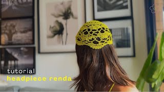 tutorial headpiece renda - PRIE CROCHET