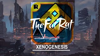 TheFatRat (XENOGENESIS) Geometry Dash