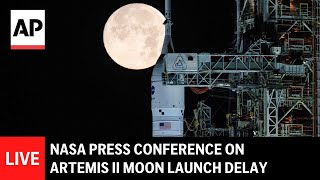 LIVE: NASA press conference on Artemis II moon launch delay