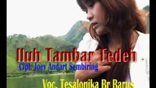 Tesalonika Barus Iluh Tambar Tedeh Lagu Karo Terbaik chords