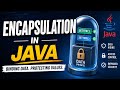 Encapsulation -- JAVA