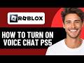 HOW TO TURN ON VOICE CHAT IN ROBLOX ON PS5 (2026)