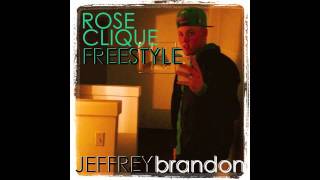 Jeffrey-Rose Clique Freestyle (Mix/Mast. by Stone) (@soundsofjeffrey)