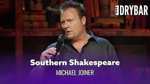 Shakespeare And Rednecks Don't Mix. Michael Joiner...