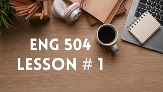Eng 504 | Lesson # 1 | Introduction to second language acquisition