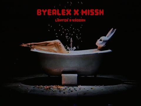 byealex x MISSH - lányok a kádban