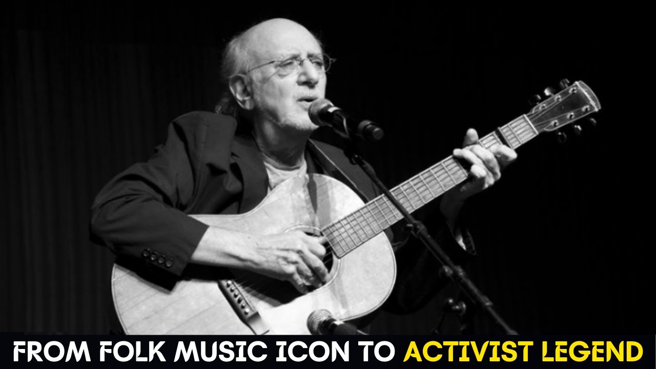 Peter Yarrow: The Life and Legacy of a Folk Music Icon