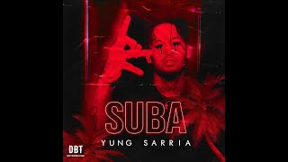 YUNG SARRIA - SUBA