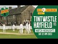 First game of 2023  cricket highlights w commentary  tintwistle 1sts v hayfield  season 1 ep1