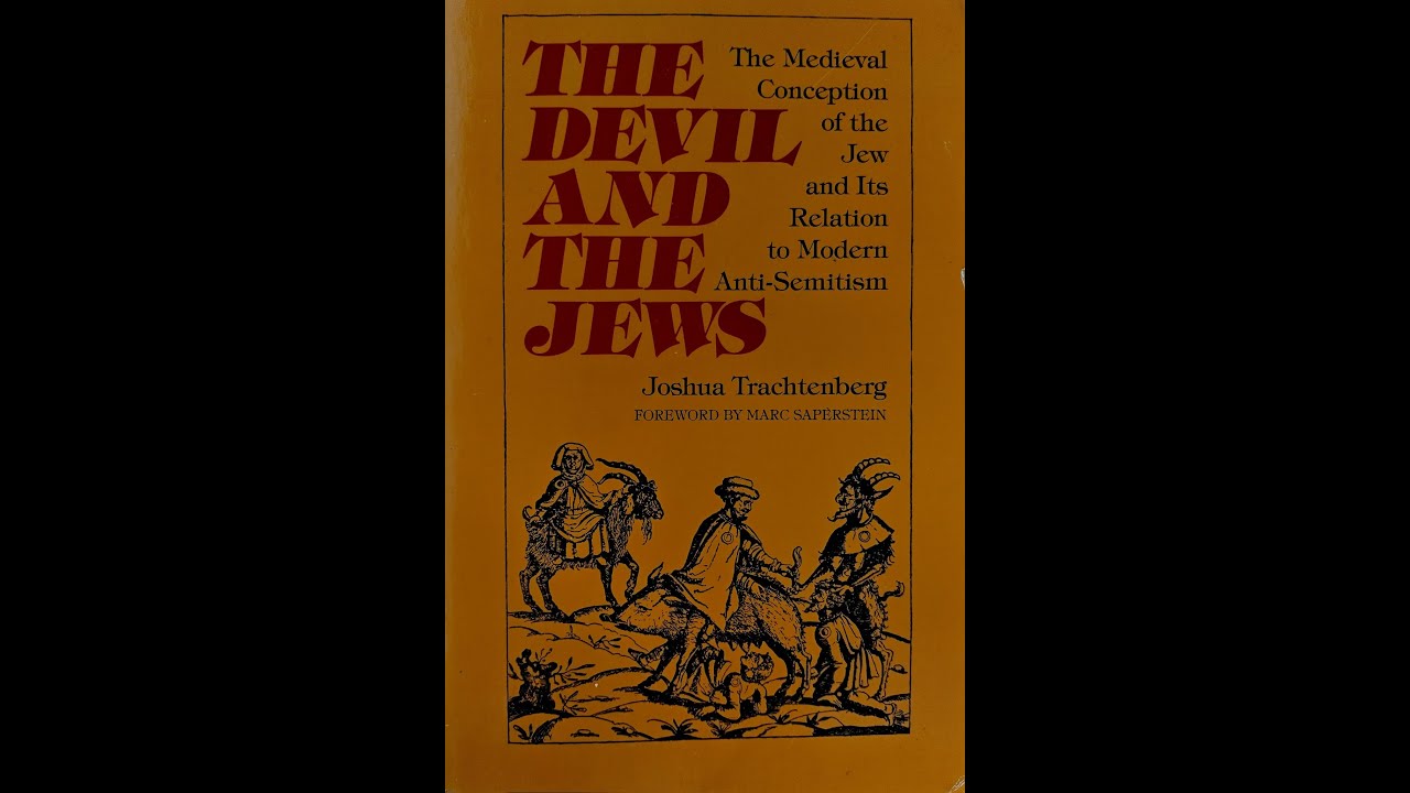 The Devil and the Jews: The Medieval Conception of the Jew... by Joshua Trachtenberg: Chapter 1