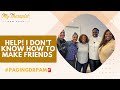 How to Make Friends as an Adult | Answering a Follower’s Question"