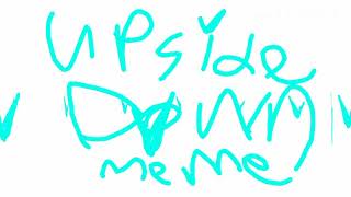 Upside down meme (Gift for Cocoas Animations)