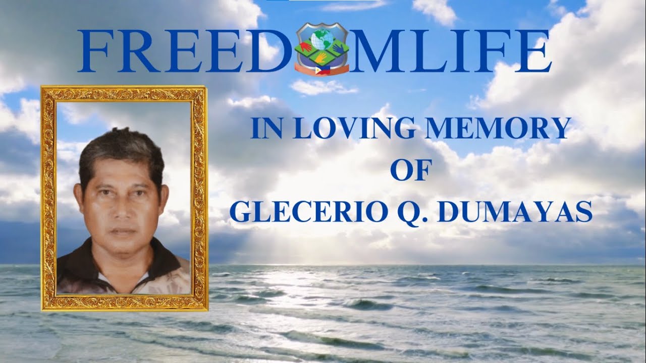 FREEDOMLIFE TRIBUTE GLECERIO Q. DUMAYAS