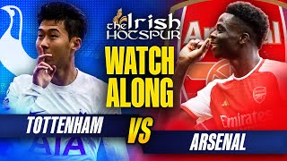 TOTTENHAM vs ARSENAL | LIVE SPURS WATCHALONG