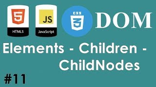 #11 - JavaScript HTML CSS Dom - Elements - Children - ChildNodes | DARIJA