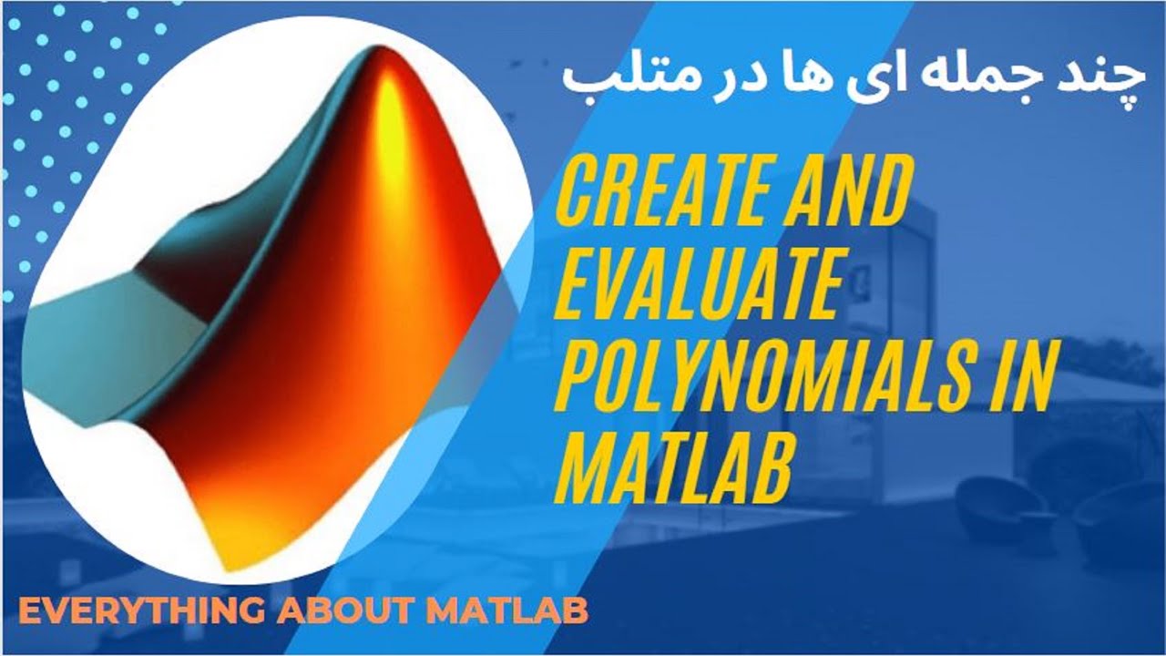 Polynomials in Matlab | write a polynominal in Matlab | display a ...