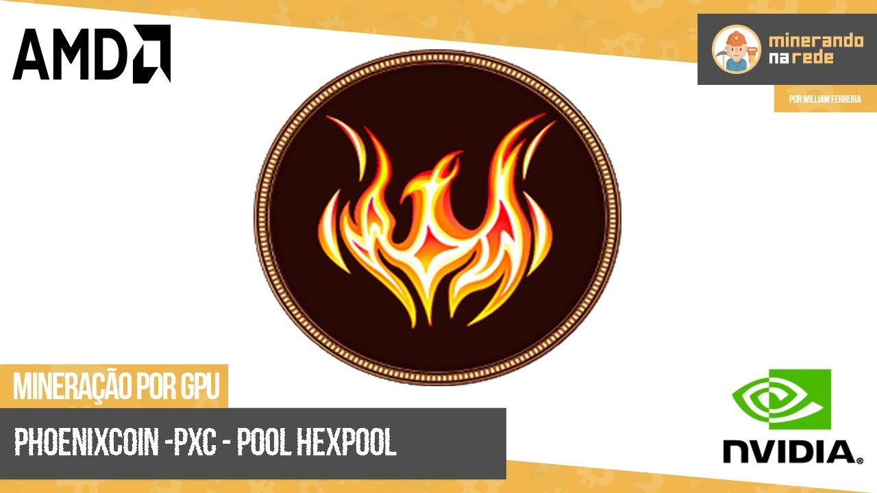 PHOENIXCOIN (PXC) - MINERAÇÃO PELA GPU - POOL HEXPOOL
