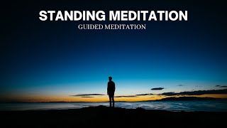 Standing Meditation - Tune In With Yourself At Anytime During The Day