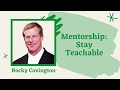 Mentorship: Stay Teachable - Rocky Covington - English